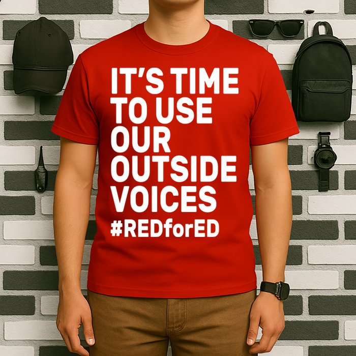 It's Time To Use Our Outside Voice Red For Ed T-Shirt