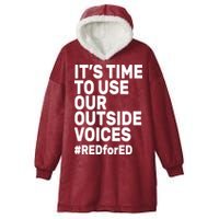 It's Time To Use Our Outside Voice Red For Ed Hooded Wearable Blanket
