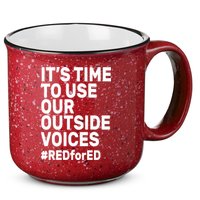 It's Time To Use Our Outside Voice Red For Ed 15oz Campfire Ceramic Mug