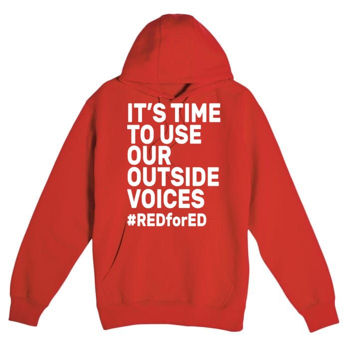 It's Time To Use Our Outside Voice Red For Ed Premium Pullover Hoodie