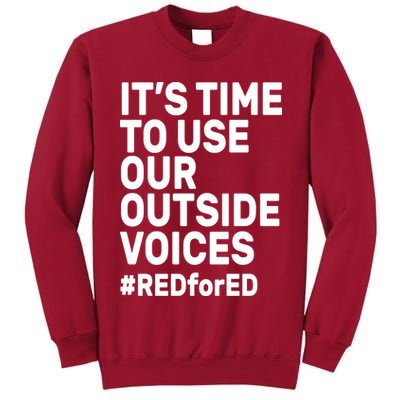 It's Time To Use Our Outside Voice Red For Ed Tall Sweatshirt