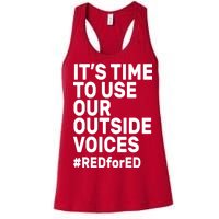 It's Time To Use Our Outside Voice Red For Ed Women's Racerback Tank