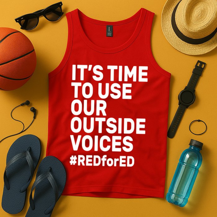 It's Time To Use Our Outside Voice Red For Ed Tank Top