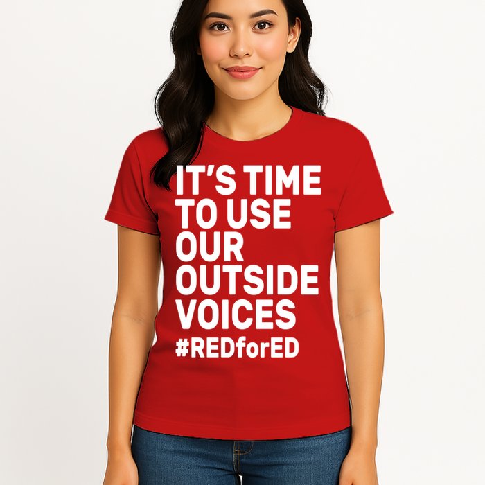 It's Time To Use Our Outside Voice Red For Ed Womens T-Shirt