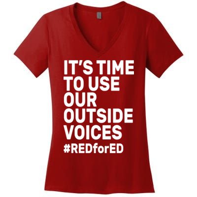 It's Time To Use Our Outside Voice Red For Ed Women's V-Neck T-Shirt
