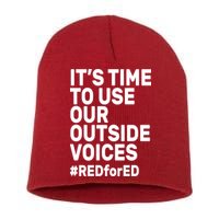 It's Time To Use Our Outside Voice Red For Ed Short Acrylic Beanie
