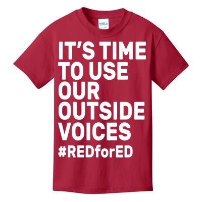 It's Time To Use Our Outside Voice Red For Ed Kids T-Shirt