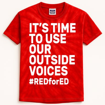 It's Time To Use Our Outside Voice Red For Ed Kids Tie-Dye T-Shirt