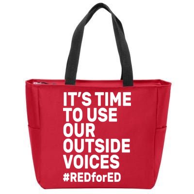 It's Time To Use Our Outside Voice Red For Ed Zip Tote Bag