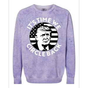 It's Time We Circle Back Trump 2024 Election Colorblast Crewneck Sweatshirt