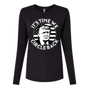 It's Time We Circle Back Trump 2024 Election Womens Cotton Relaxed Long Sleeve T-Shirt