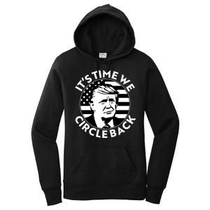 It's Time We Circle Back Trump 2024 Election Women's Pullover Hoodie