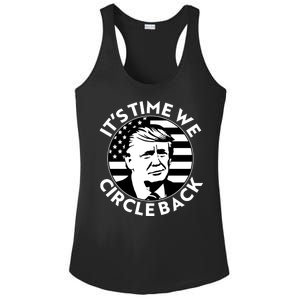 It's Time We Circle Back Trump 2024 Election Ladies PosiCharge Competitor Racerback Tank