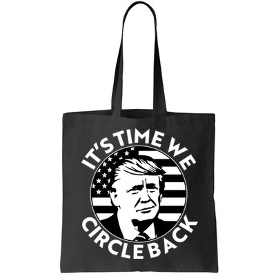 It's Time We Circle Back Trump 2024 Election Bag