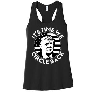 It's Time We Circle Back Trump 2024 Election Women's Racerback Tank