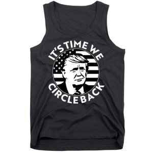 It's Time We Circle Back Trump 2024 Election Tank Top