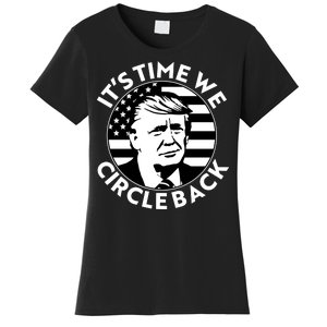 It's Time We Circle Back Trump 2024 Election Women's T-Shirt