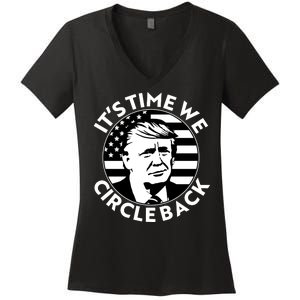 It's Time We Circle Back Trump 2024 Election Women's V-Neck T-Shirt