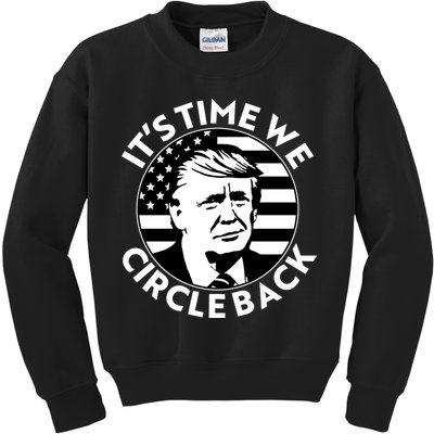 It's Time We Circle Back Trump 2024 Election Kids Sweatshirt