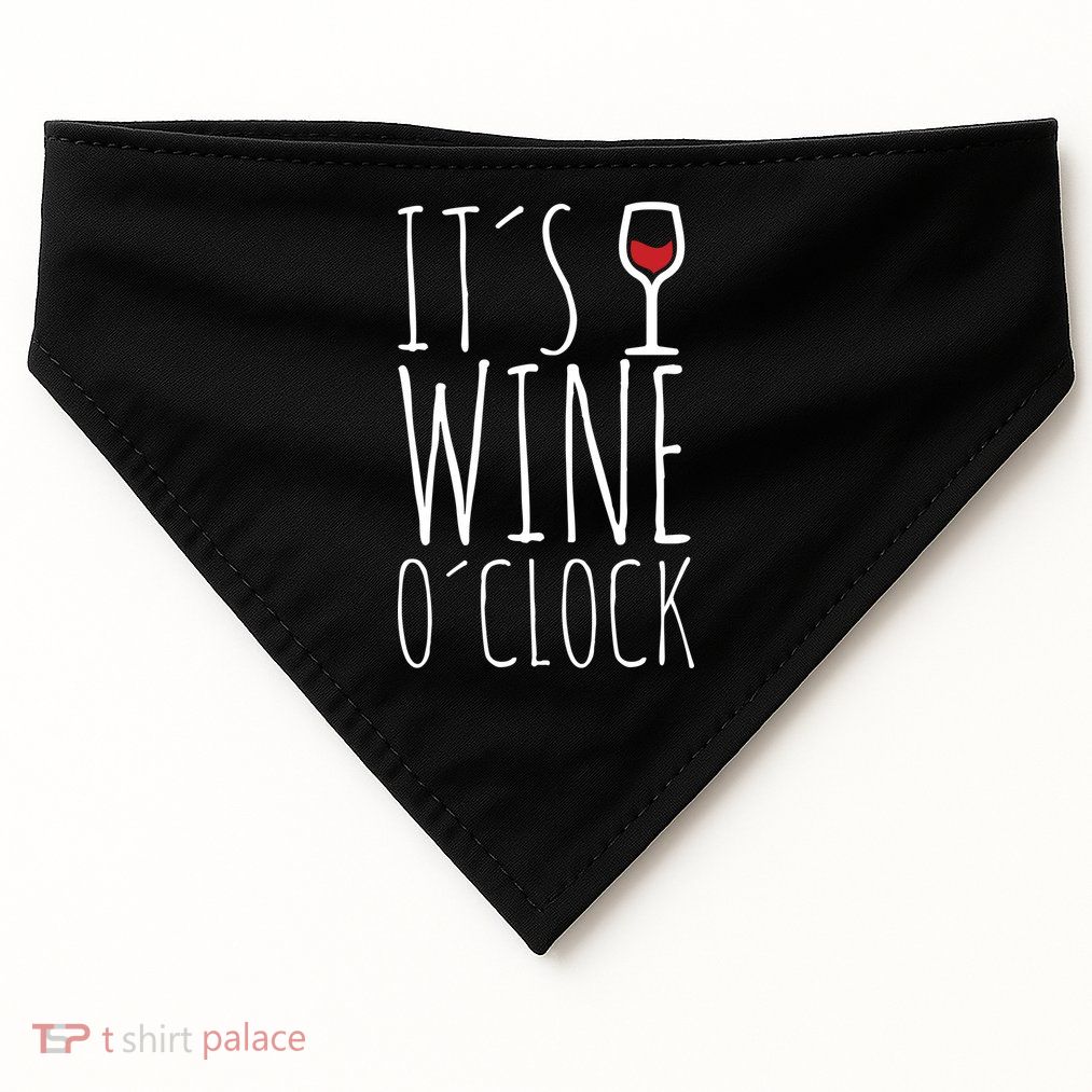 It's Wine O'Clock USA-Made Doggie Bandana