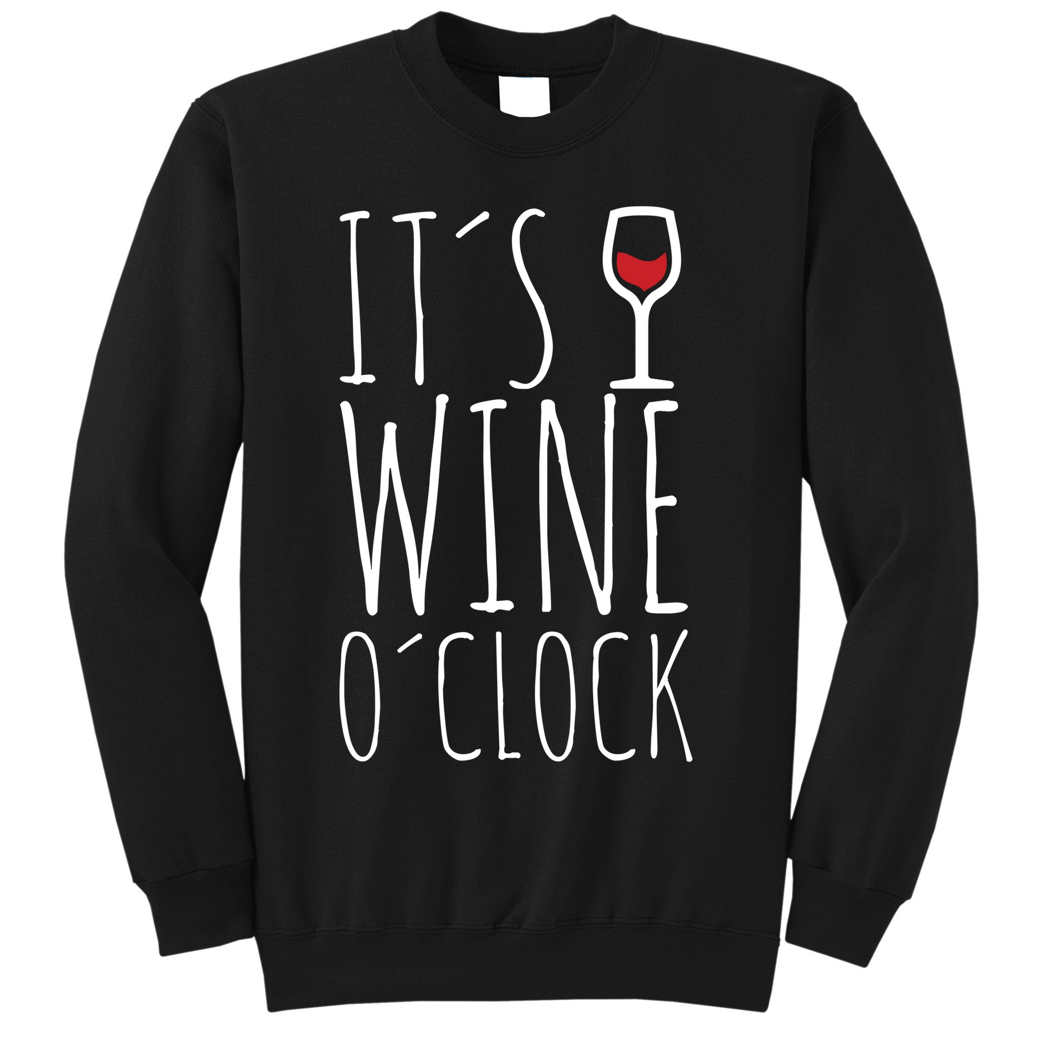 It's Wine O'Clock Sweatshirt