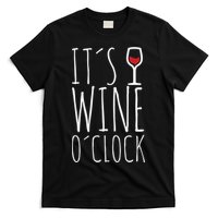 It's Wine O'Clock T-Shirt