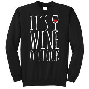 It's Wine O'Clock Tall Sweatshirt