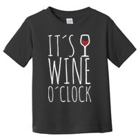 It's Wine O'Clock Toddler T-Shirt