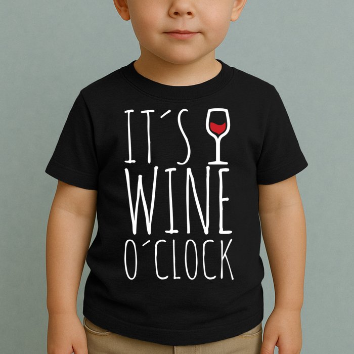 It's Wine O'Clock Toddler T-Shirt