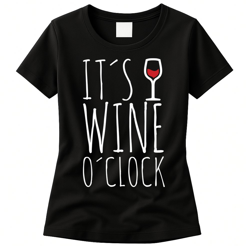 It's Wine O'Clock Womens T-Shirt