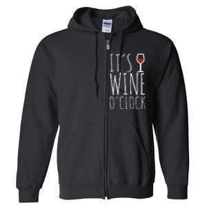 It's Wine O'Clock Full Zip Hoodie