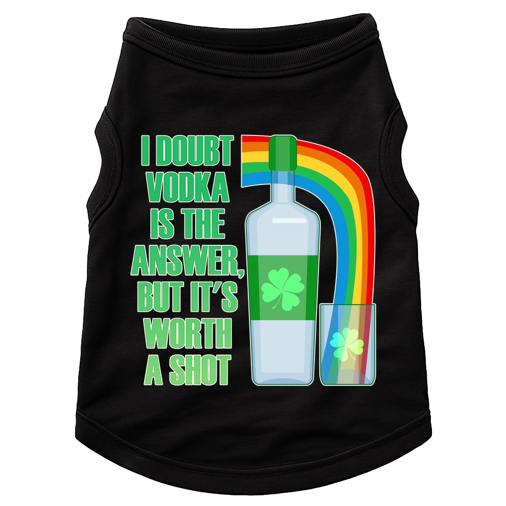 It's Worth a Shot of Vodka Doggie Tank