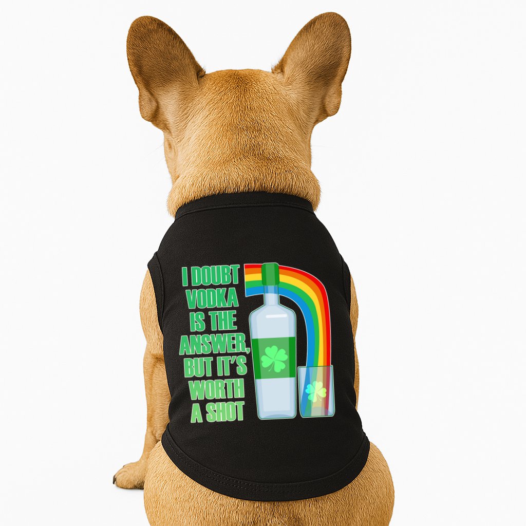 It's Worth a Shot of Vodka Doggie Tank
