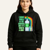 It's Worth a Shot of Vodka Hoodie