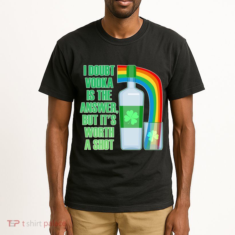 It's Worth a Shot of Vodka Tall T-Shirt
