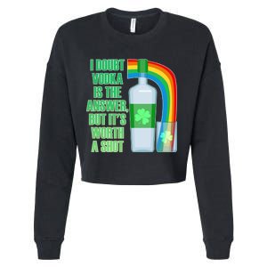 It's Worth a Shot of Vodka Cropped Pullover Crew