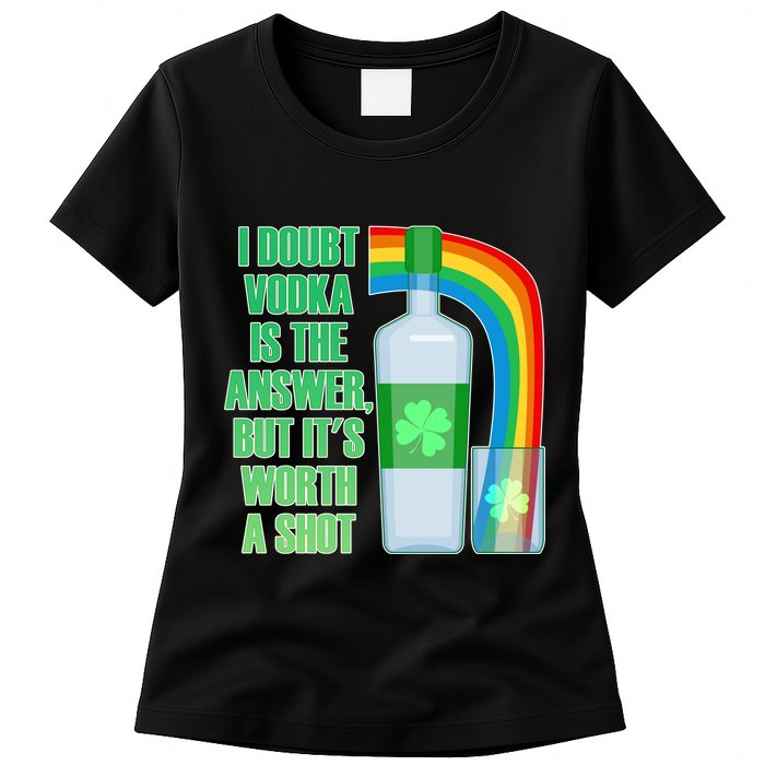 It's Worth a Shot of Vodka Womens T-Shirt
