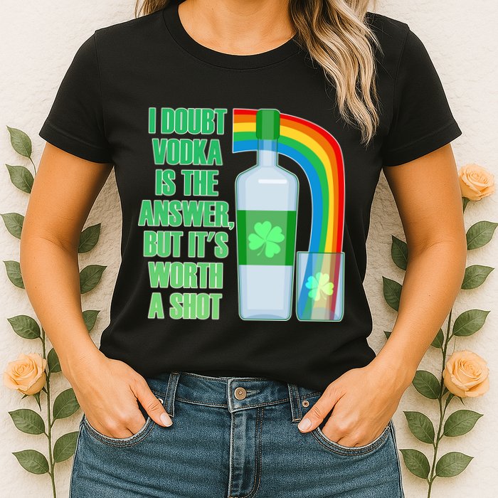 It's Worth a Shot of Vodka Womens T-Shirt