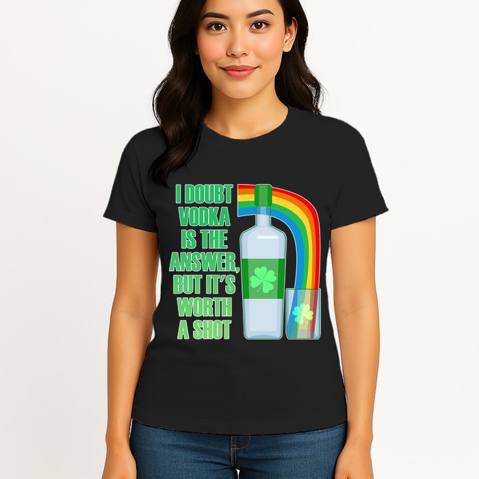 It's Worth a Shot of Vodka Womens T-Shirt