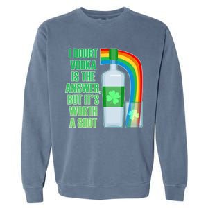 It's Worth a Shot of Vodka Garment-Dyed Sweatshirt