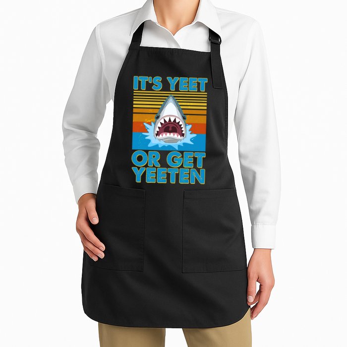 It's Yeet or Get Yeeten Shark Attack Apron