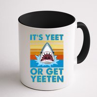 It's Yeet or Get Yeeten Shark Attack Mug
