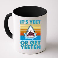 It's Yeet or Get Yeeten Shark Attack Mug