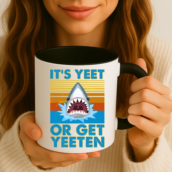 It's Yeet or Get Yeeten Shark Attack Mug