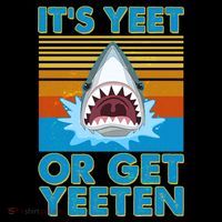 It's Yeet or Get Yeeten Shark Attack Sustainable Knit Beanie