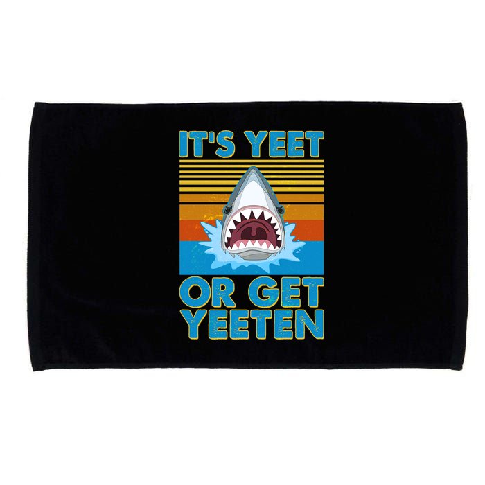 It's Yeet or Get Yeeten Shark Attack Microfiber Hand Towel