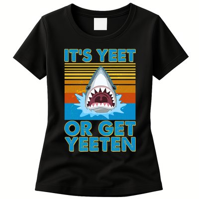 It's Yeet or Get Yeeten Shark Attack Womens T-Shirt