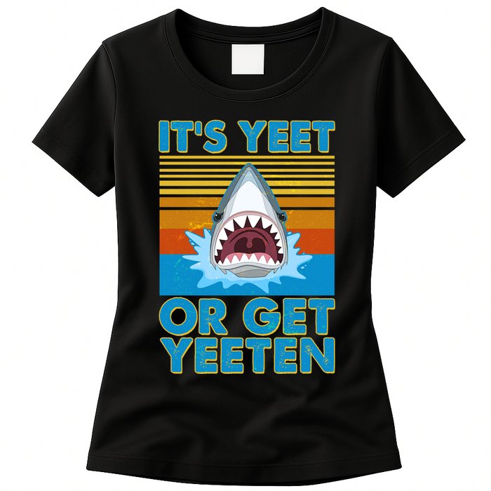 It's Yeet or Get Yeeten Shark Attack Womens T-Shirt
