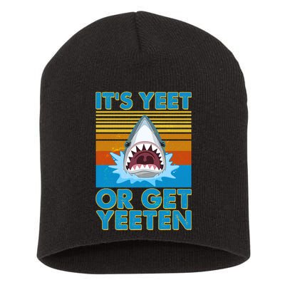 It's Yeet or Get Yeeten Shark Attack Short Acrylic Beanie