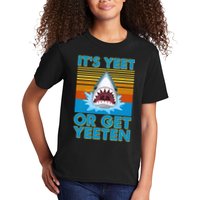 It's Yeet or Get Yeeten Shark Attack Kids T-Shirt